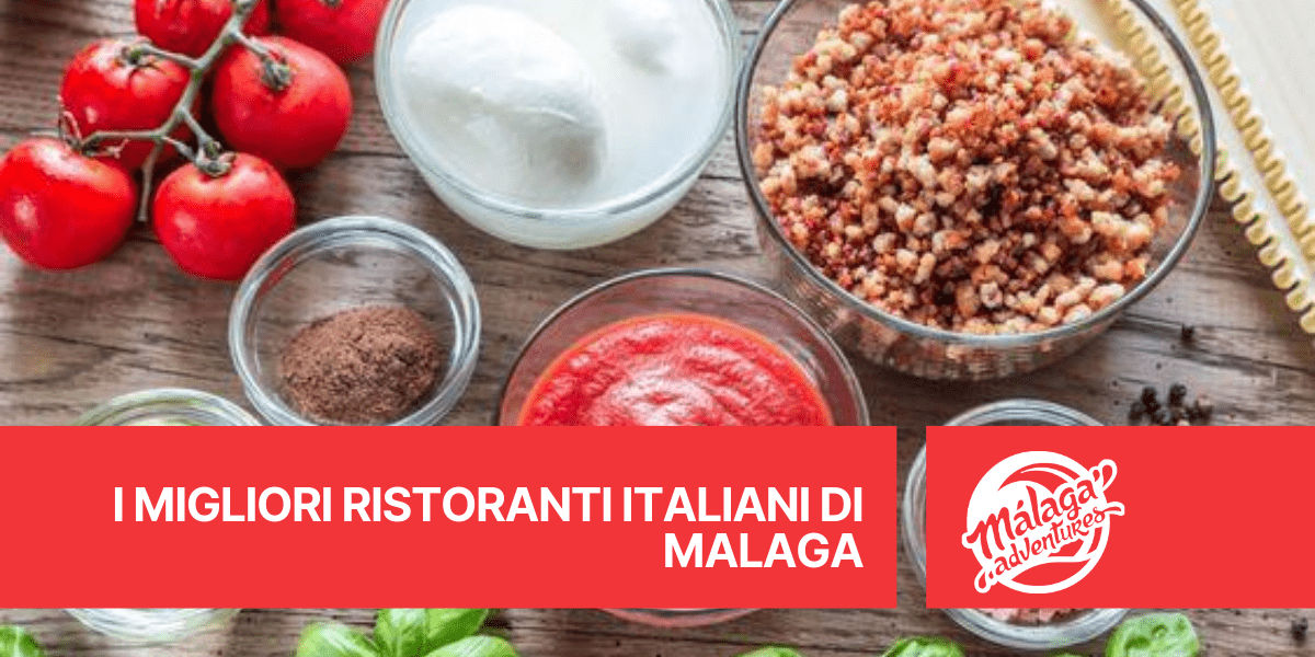 i migliori ristoranti italiani di malaga